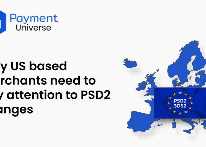 Why US based merchants need to pay attention to PSD2 changes